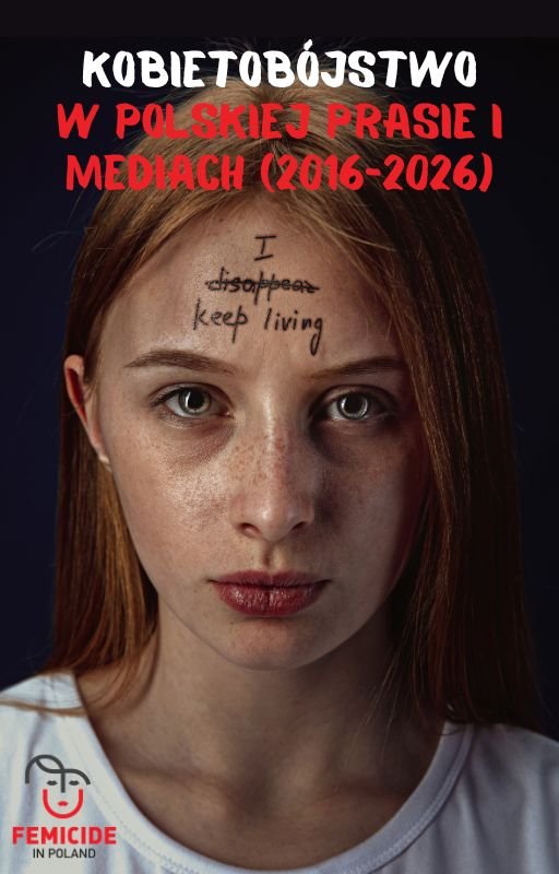 Kobietobójstwo w&nbsp;polskiej prasie i&nbsp;mediach 2016-2026