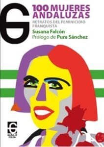 Susana Falcón „100 Andaluzyjek. Portrety kobietobójstwa frankistowskiego” Garaje Poesia 2019