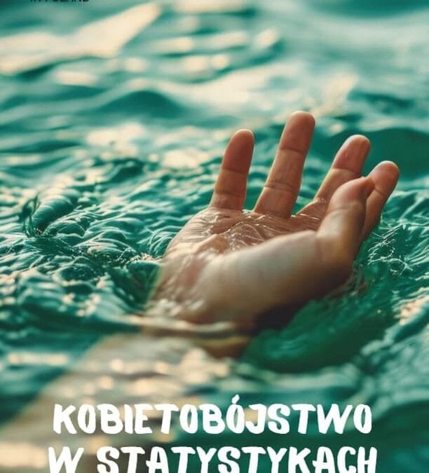 Kobietobójstwo w&nbsp;statystykach. Co&nbsp;mówią liczby?